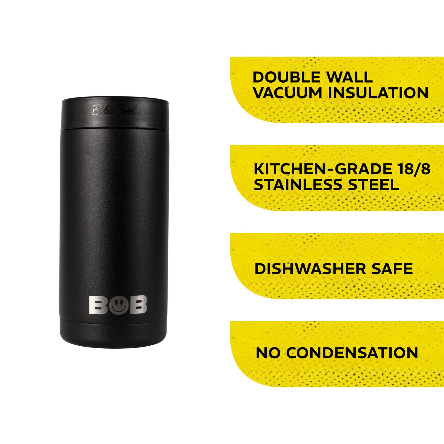 BOBs 16Oz Standard Double Wall Vacuum Insulated Can Cooler by BOB The Cooler Co