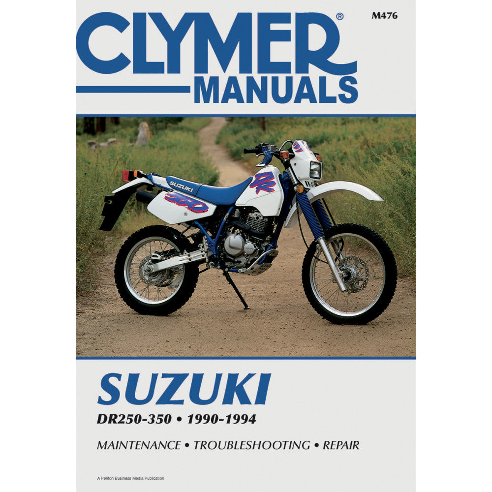 CLYMER Manual - Suzuki - DR250 / DR250S / DR350 / DR350S CM476